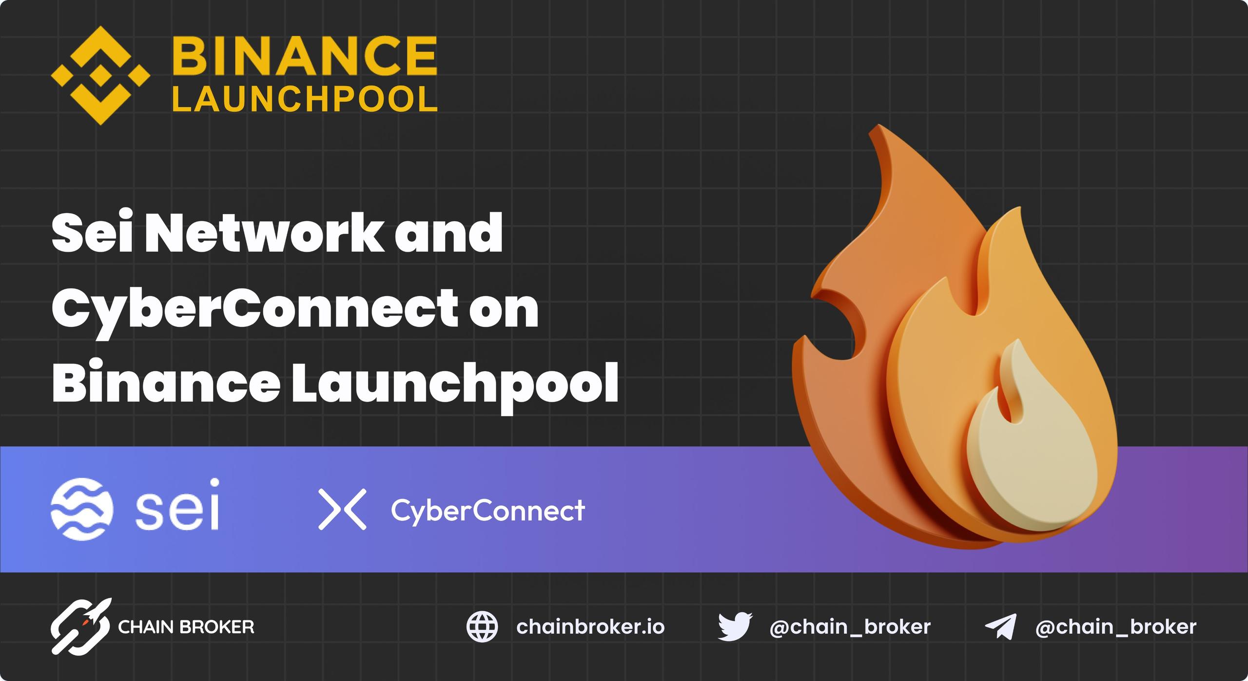 Sei Network and Cyberconnect on Binance Launchpool