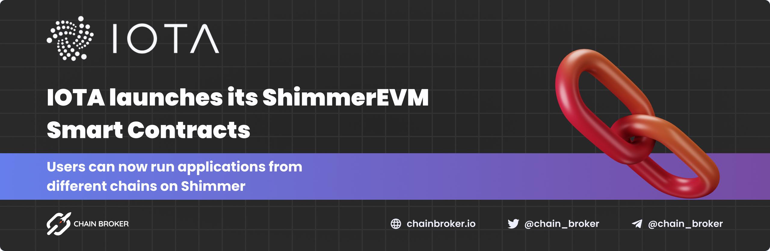 IOTA launches its ShimmerEVM smart contracts.