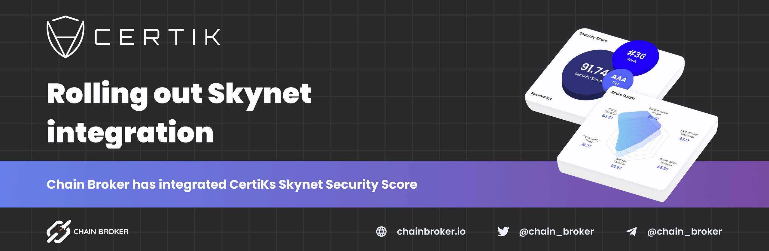 Chain Broker Integrates CertiK Skynet's Security Score