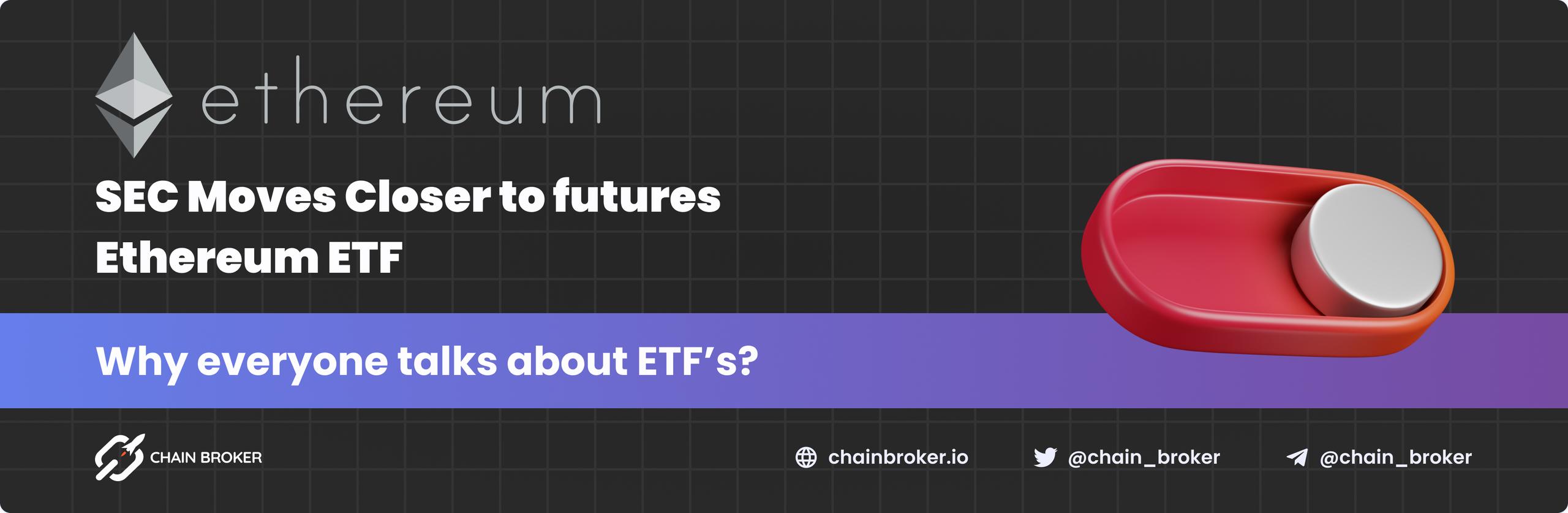 Industry waits for SEC's decision on Ethereum Futures ETF's.