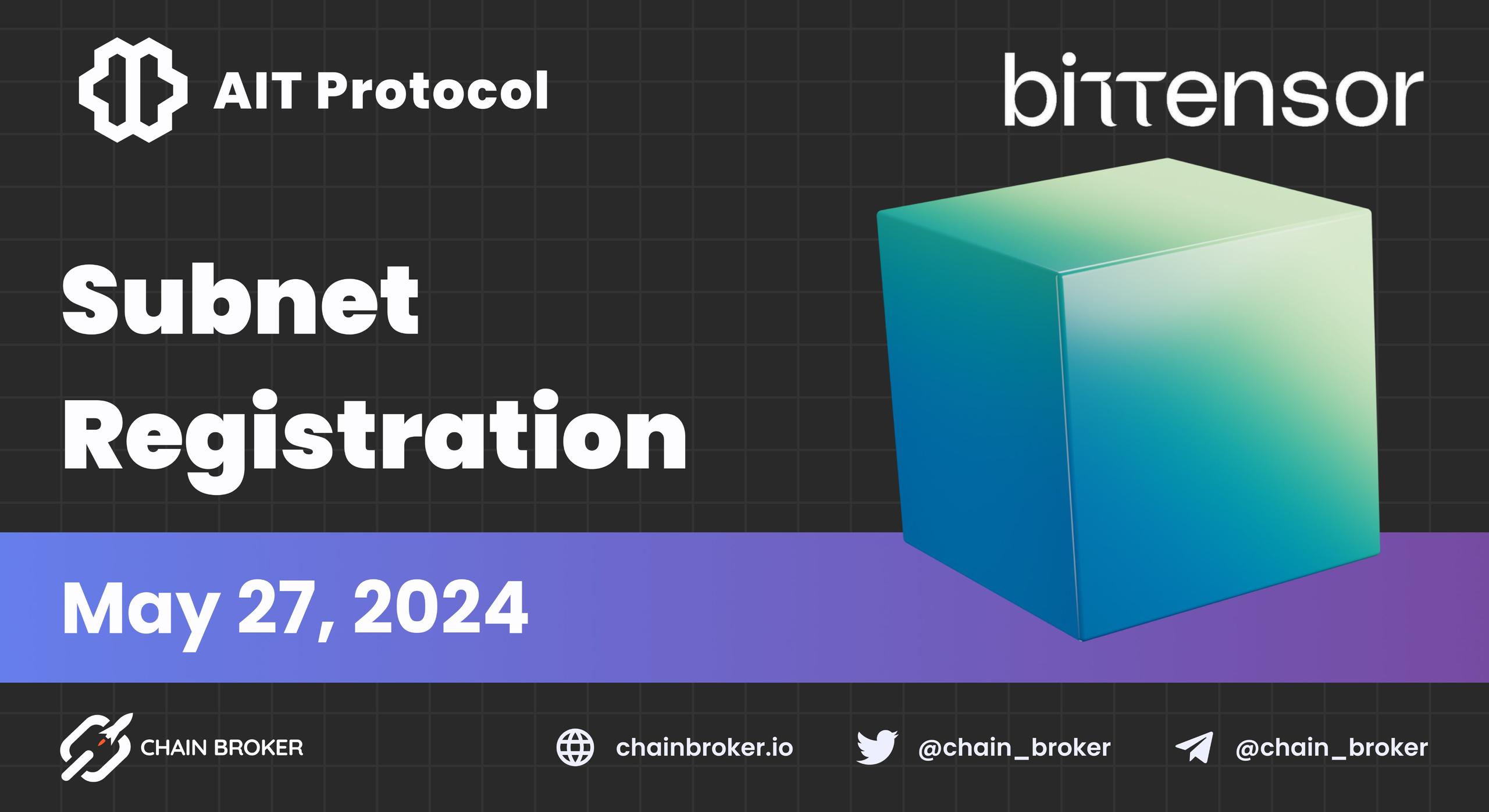 AIT Protocol Registered on Bittensor Subnet AIT Protocol Registered on Bittensor Subnet