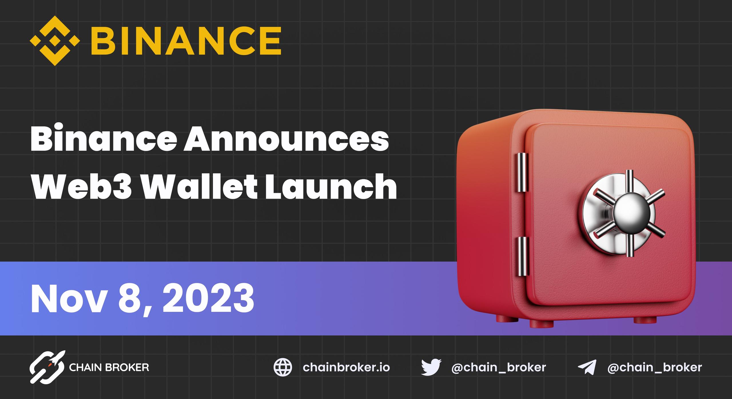 Binance Announces the Launch of Web3 Wallet Binance Announces the Launch of Web3 Wallet