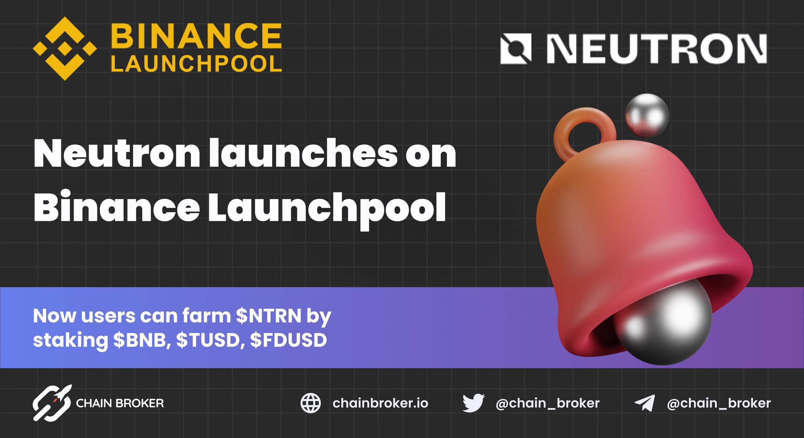 Binance Launchpool introduces 38th project - Neutron