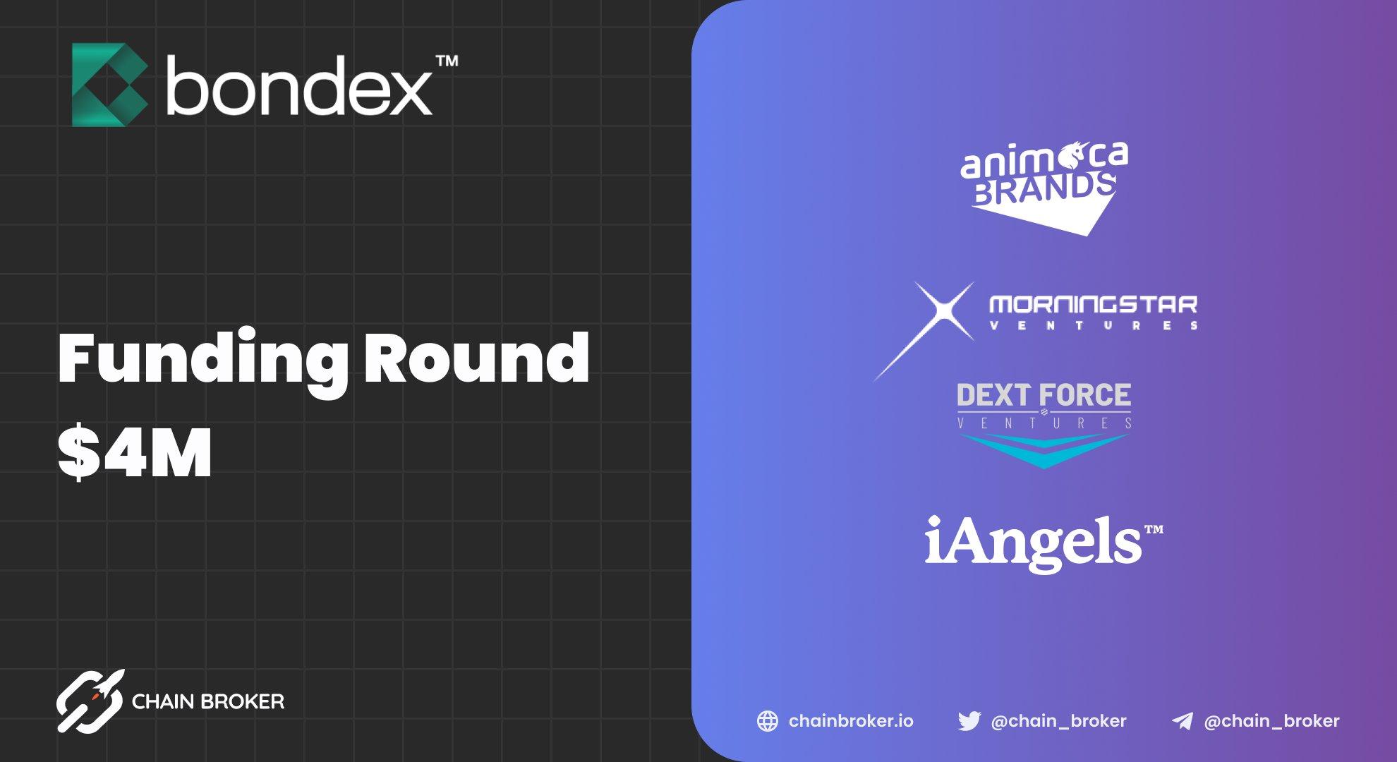Bondex completed a $4M funding round co-led by Animoca Brands and Morningstar Ventures. Bondex completed a $4M funding round co-led by Animoca Brands and Morningstar Ventures.