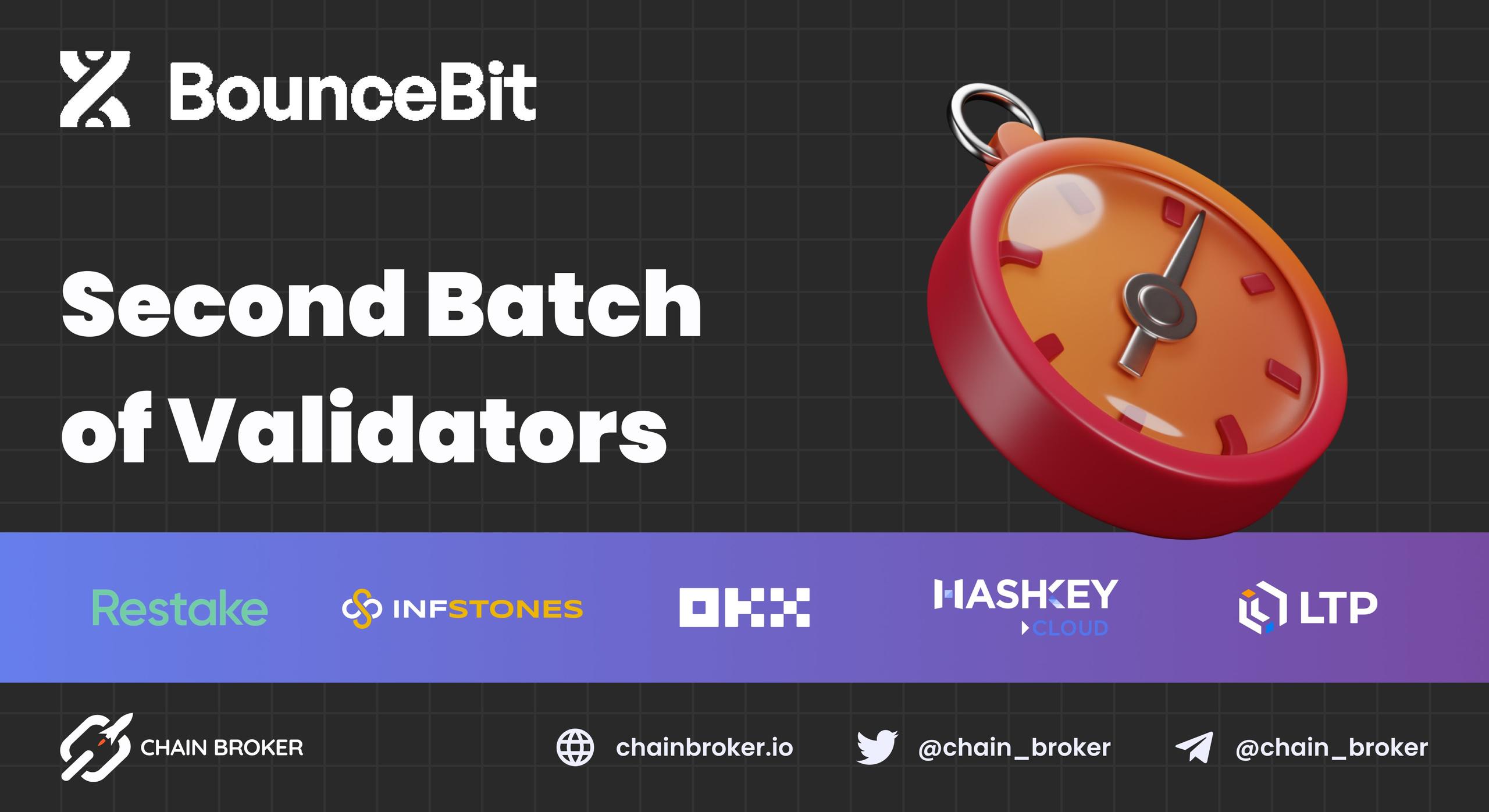 BounceBit has successfully onboarded the Second Batch of Validators