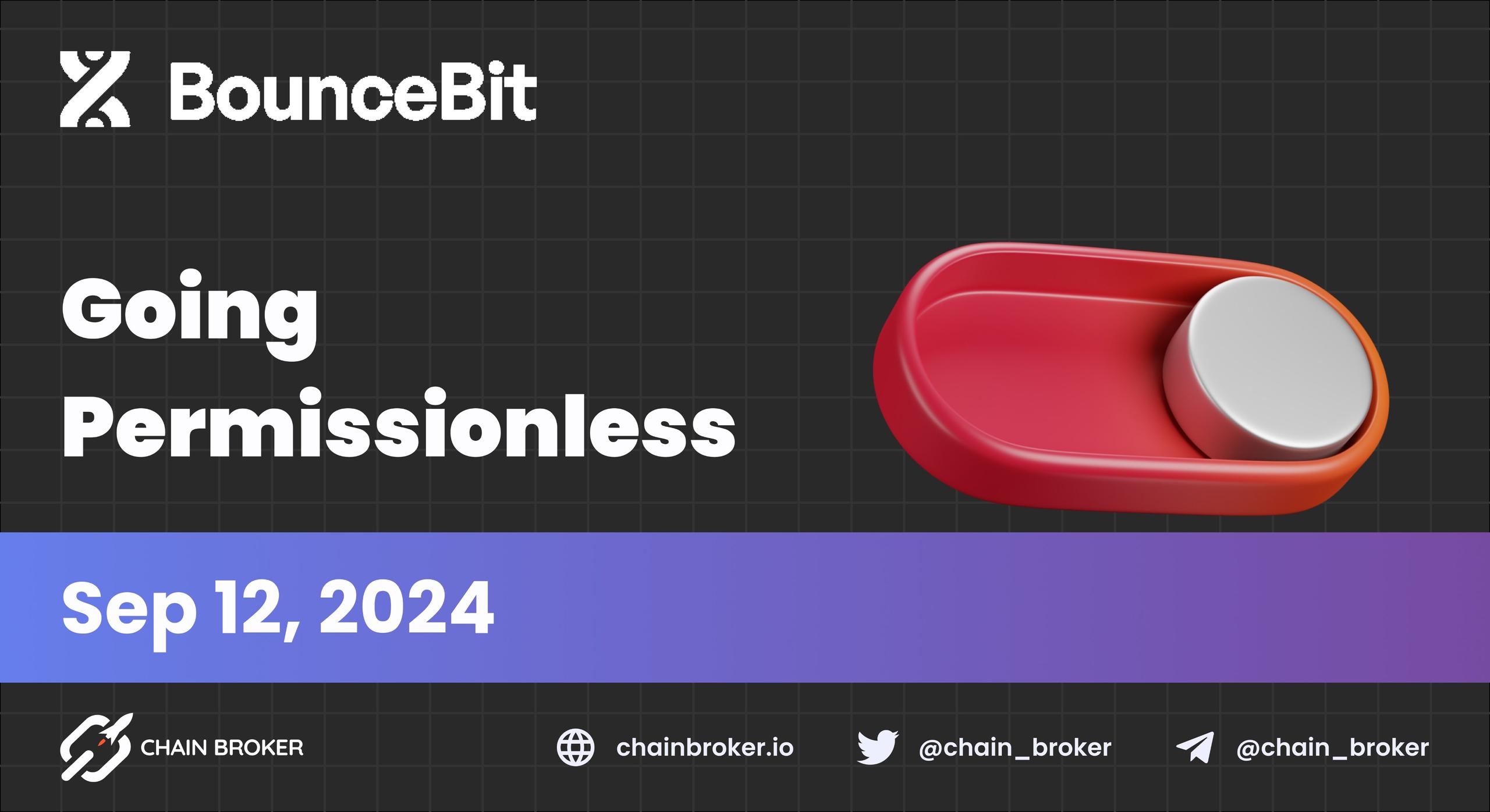 BounceBit is Going Permissionless BounceBit is Going Permissionless