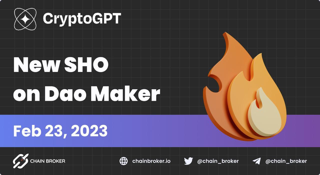 CryptoGPT New SHO on DAO Maker CryptoGPT New SHO on DAO Maker