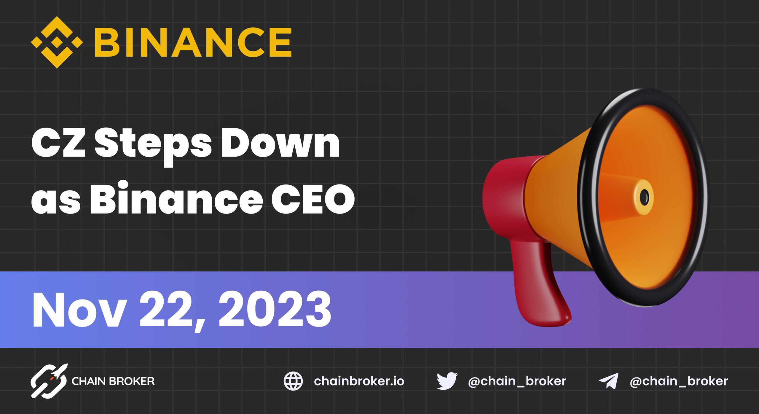 CZ Steps Down from being Binance's CEO