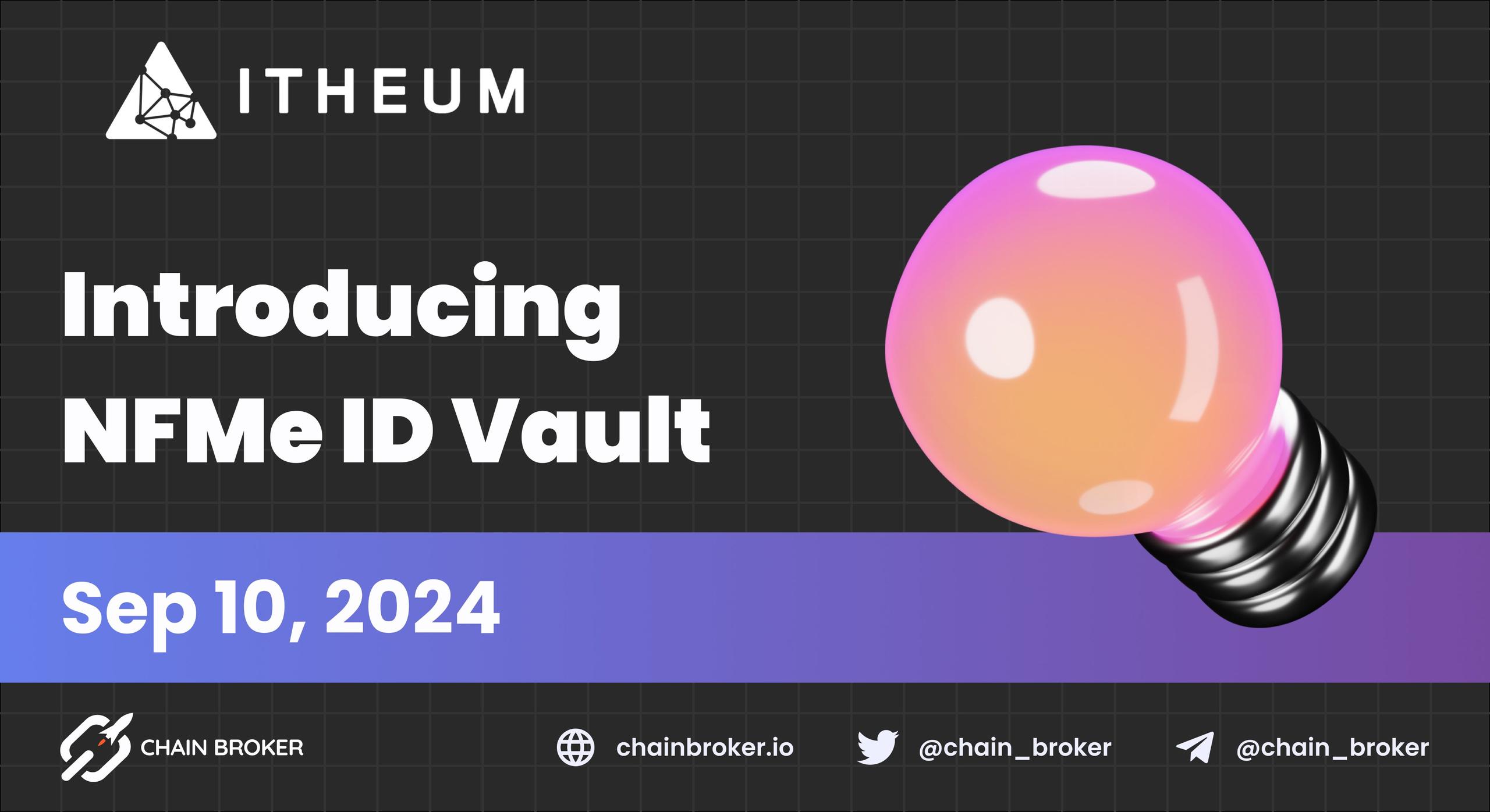 Itheum Launches NFMe ID Vault and Liveliness Staking Itheum Launches NFMe ID Vault and Liveliness Staking