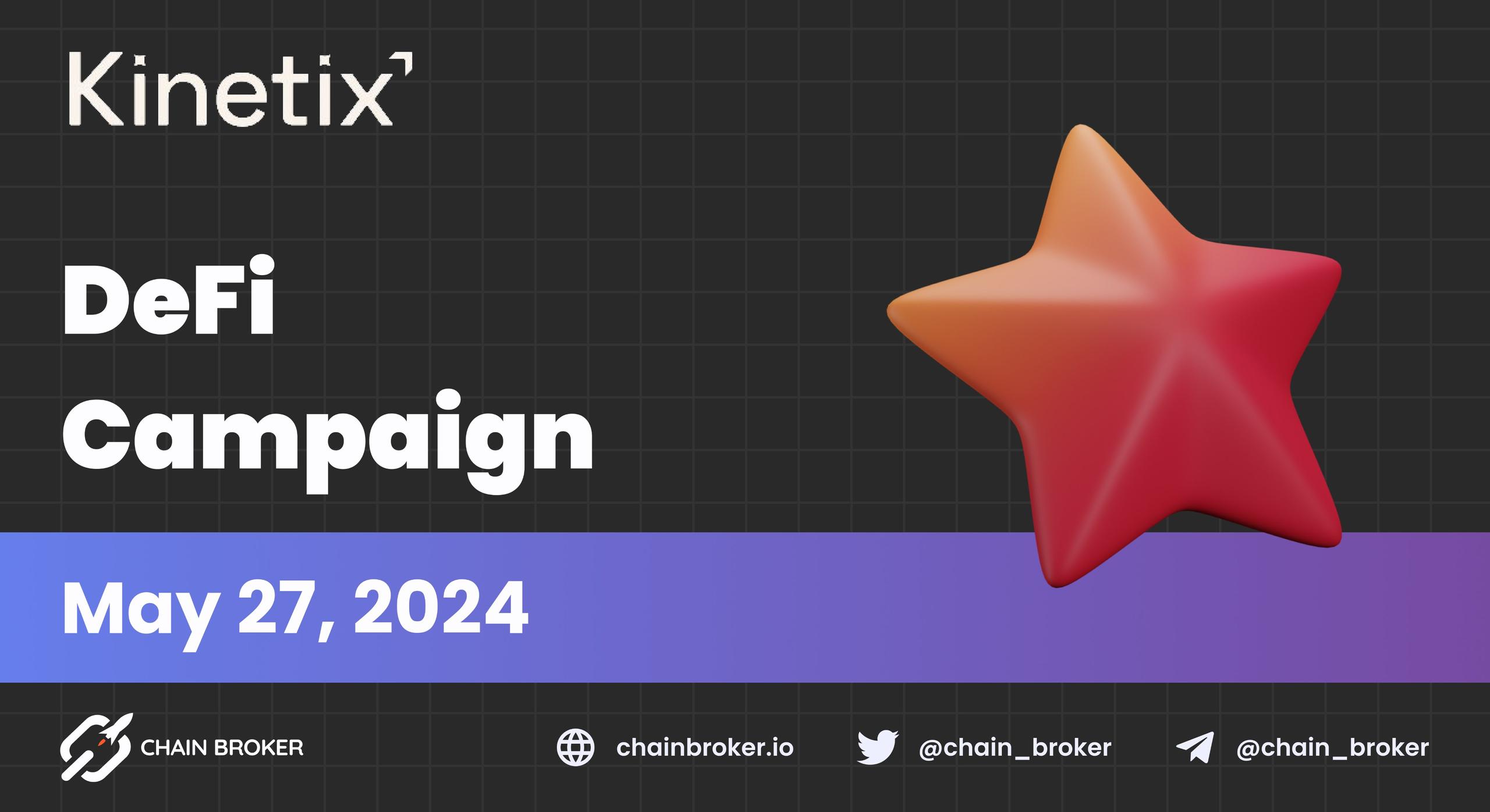 Kinetix Launches a 3-Week DeFi Campaign Kinetix Launches a 3-Week DeFi Campaign