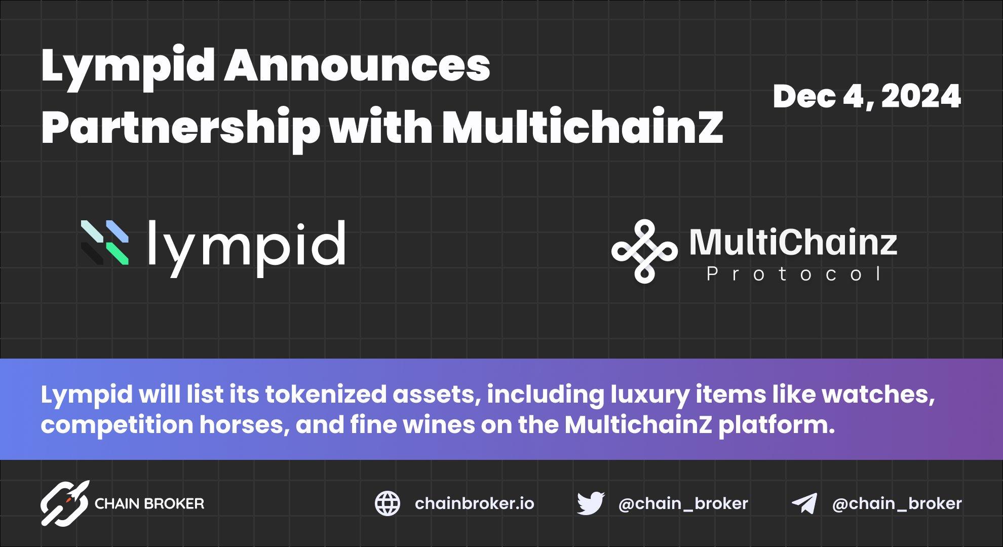 Lympid Partners with MultichainZ to Enhance Liquidity in Tokenized RWAs Lympid Partners with MultichainZ to Enhance Liquidity in Tokenized RWAs
