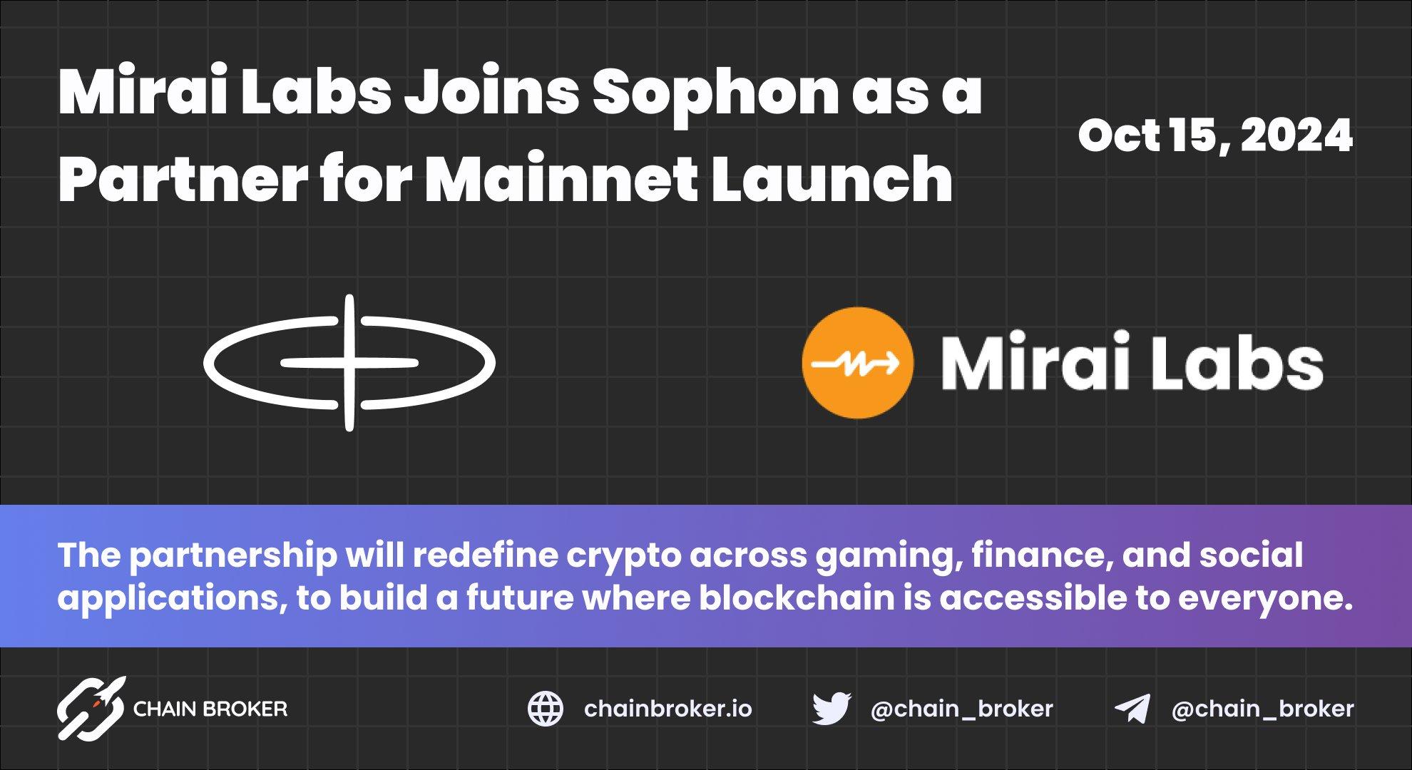 Mirai Labs Joins Sophon as Founding Partner for Mainnet Launch Mirai Labs Joins Sophon as Founding Partner for Mainnet Launch