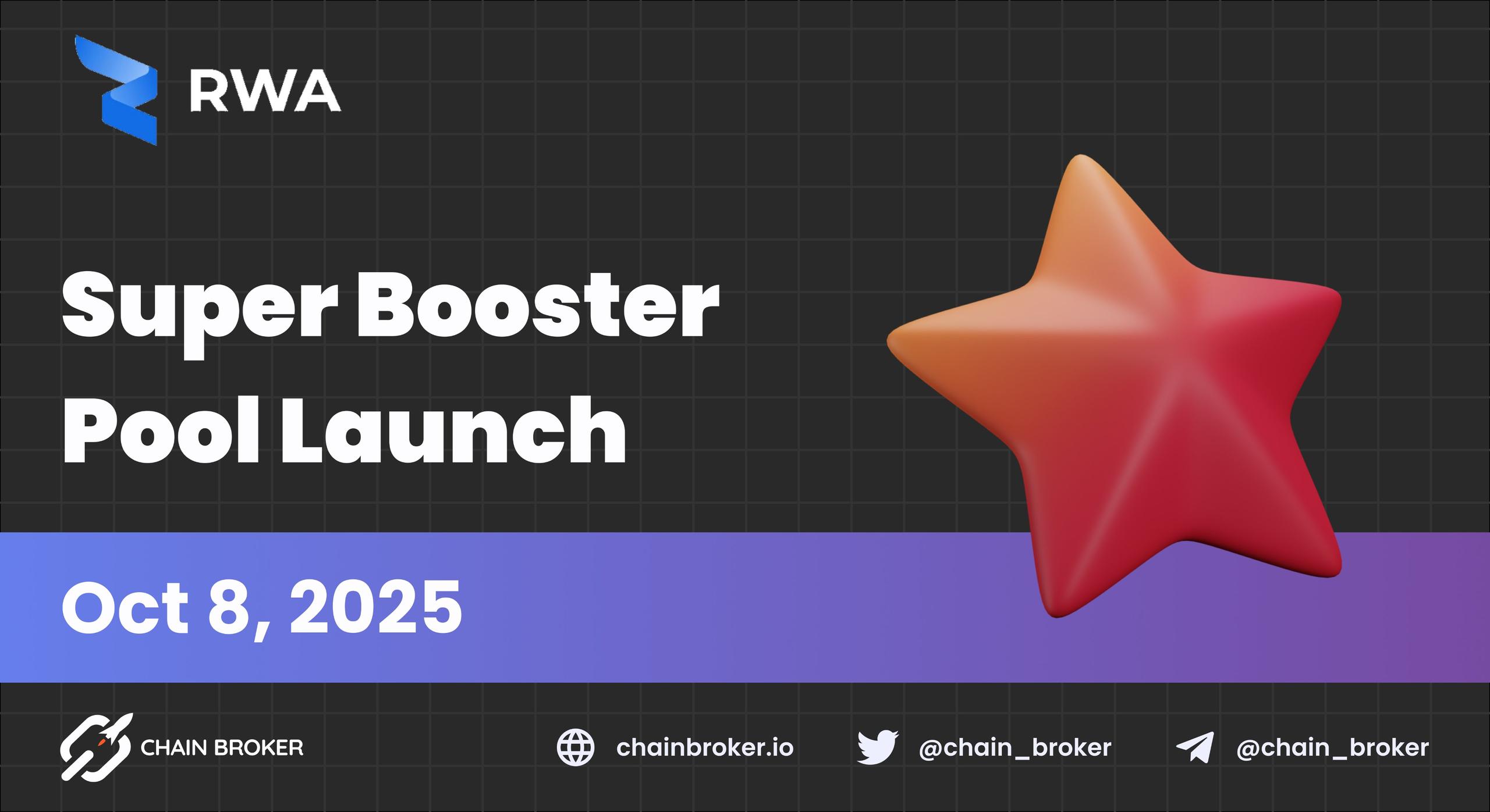 RWA Inc. Launches the Super Booster Pool RWA Inc. Launches the Super Booster Pool