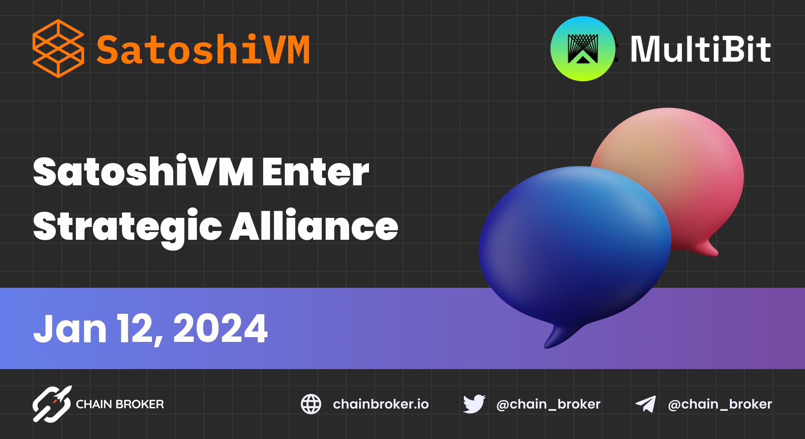 SatoshiVM Enters a Strategic Alliance with MultiBit SatoshiVM Enters a Strategic Alliance with MultiBit