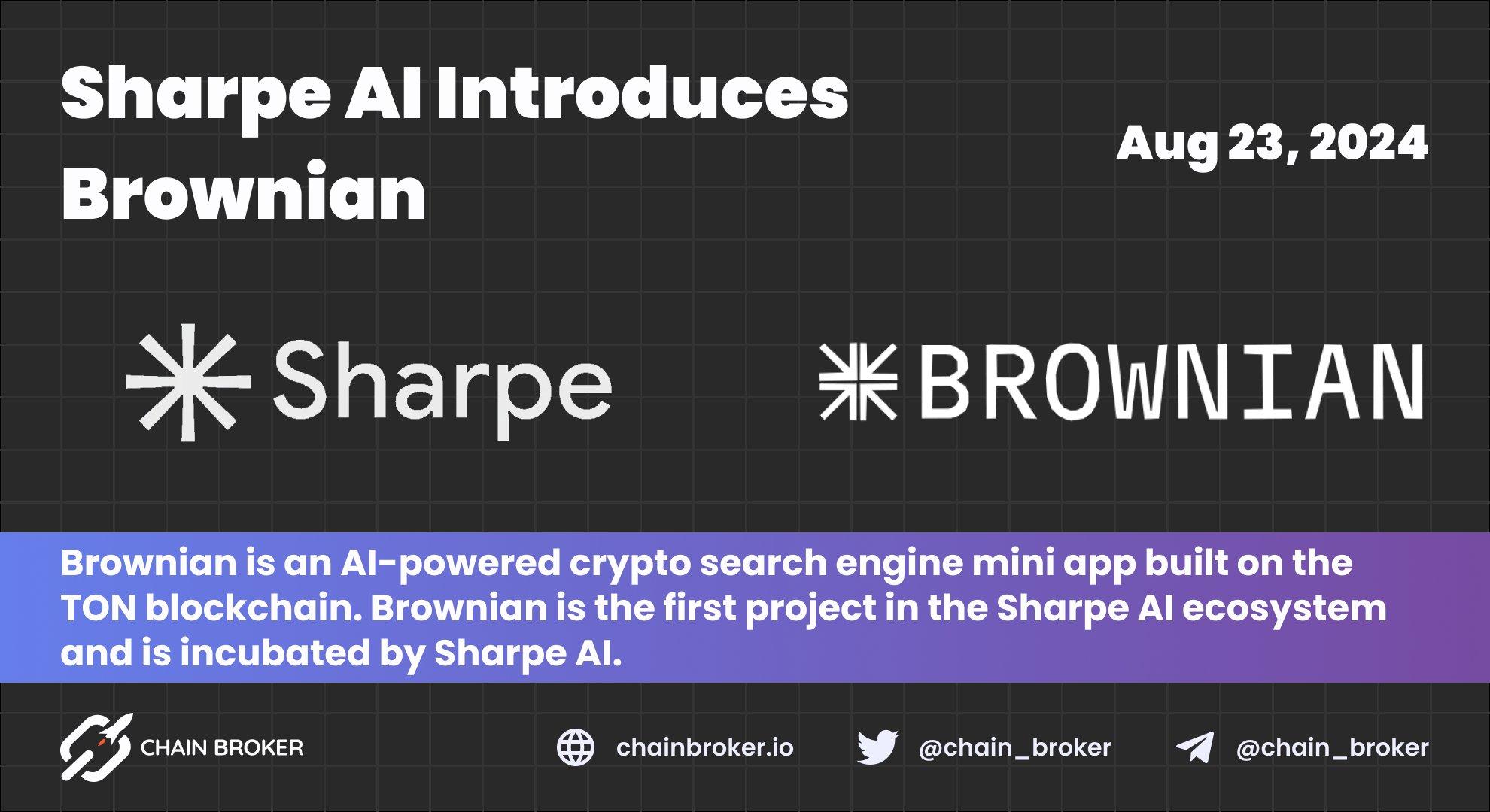 Sharpe Introduces Brownian, an AI-powered Crypto Search Engine Sharpe Introduces Brownian, an AI-powered Crypto Search Engine