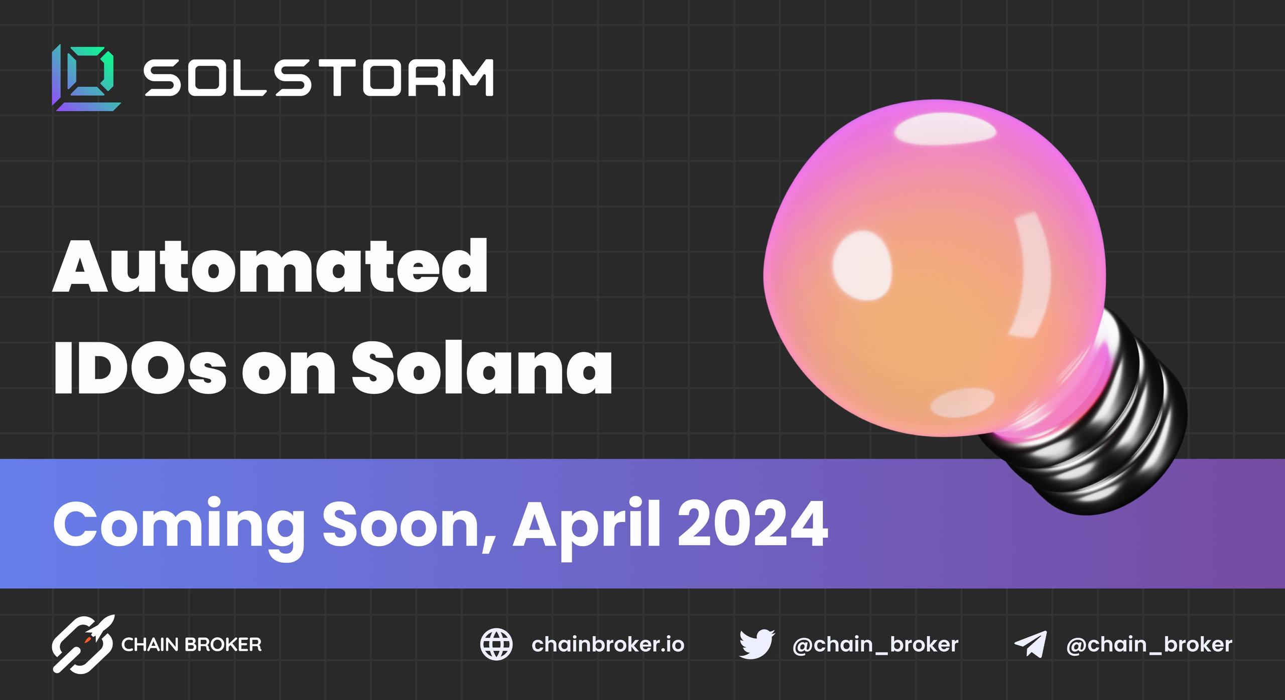 SolStorm presents a Fully Automated Solana Launchpad SolStorm presents a Fully Automated Solana Launchpad