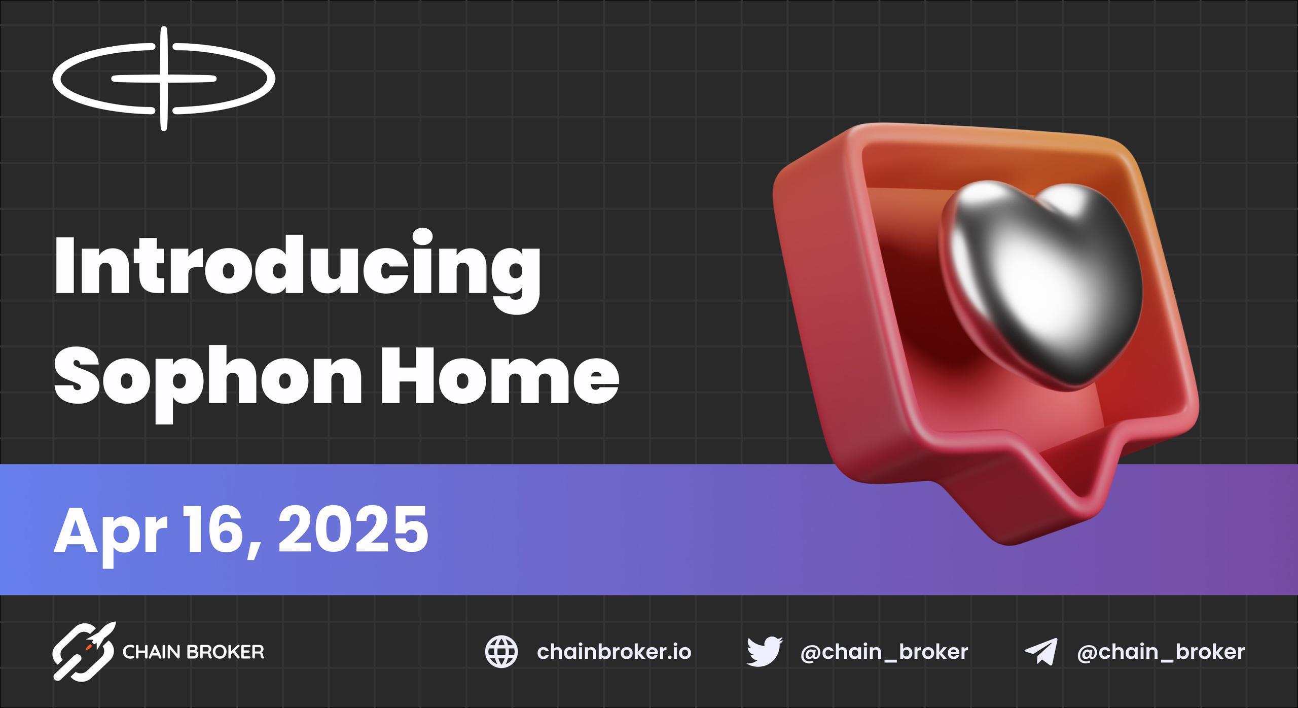 Sophon Introduces Sophon Home, a Unified Crypto Discovery Hub Sophon Introduces Sophon Home, a Unified Crypto Discovery Hub