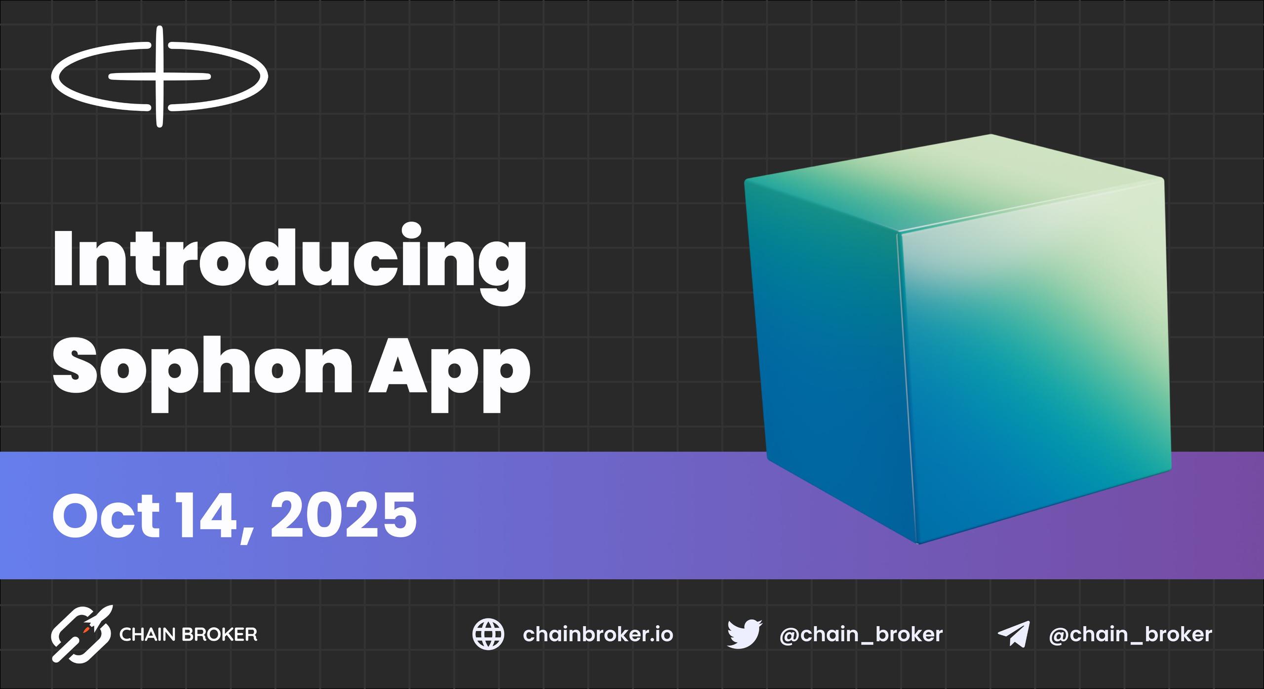 Sophon Introduces the Sophon App Sophon Introduces the Sophon App