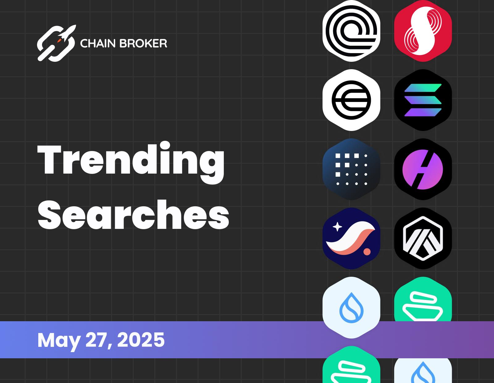 Trending searches on Chain Broker Trending searches on Chain Broker