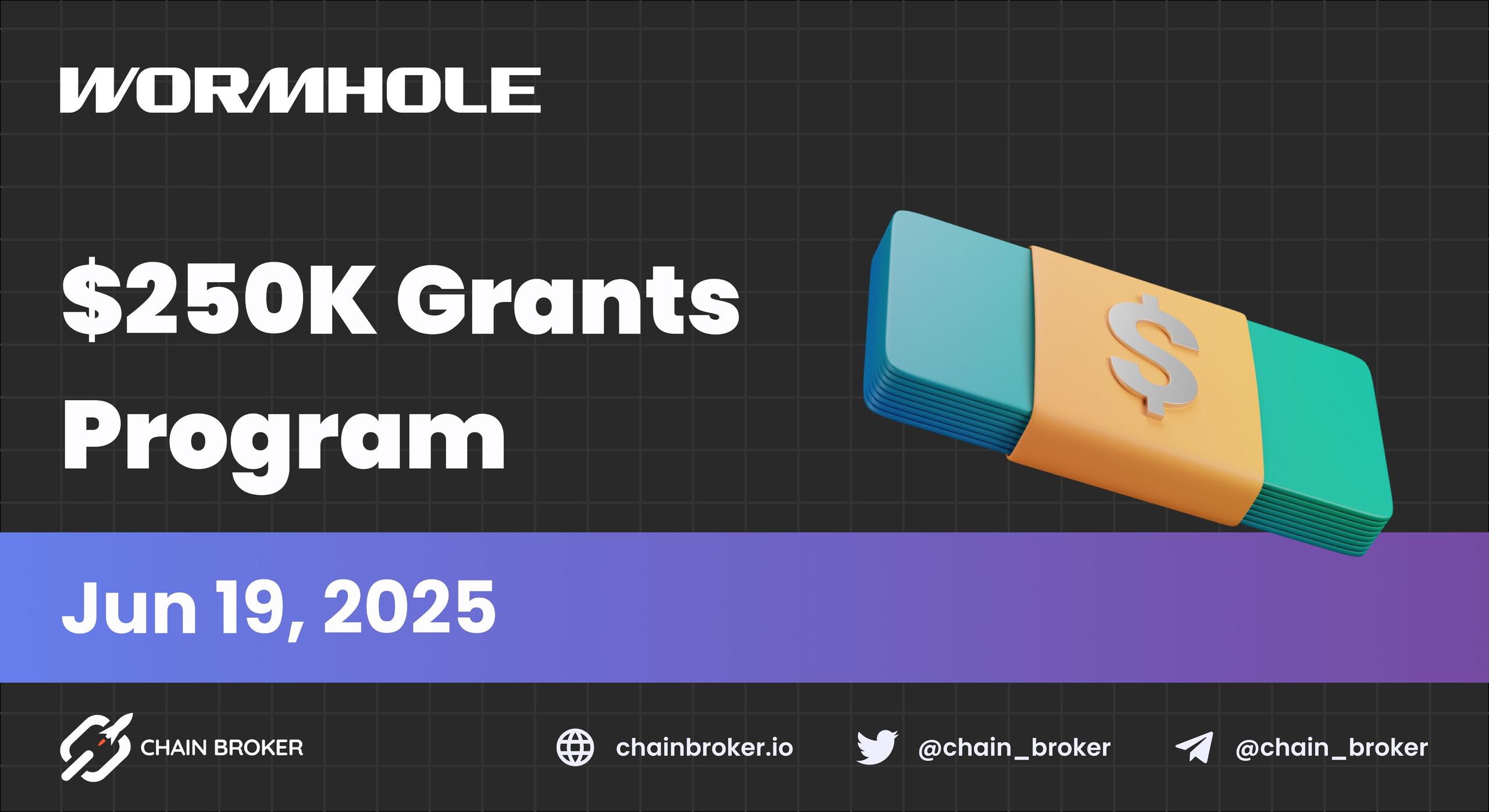 Wormhole Proposes $250K Grants Program under WIP-3 Wormhole Proposes $250K Grants Program under WIP-3